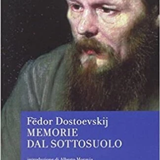 Memorie dal sottosuolo - Fëdor Dostoevskij