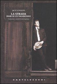 La strada - Jack London (Libro+Ebook)